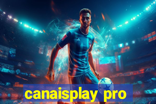 canaisplay pro